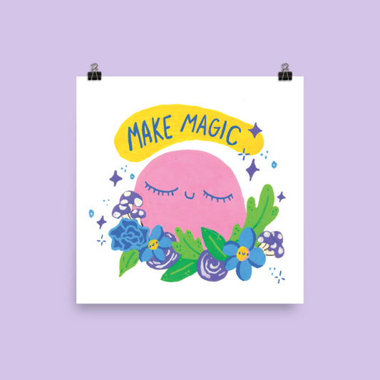 Make Magic 10" x 10" Print