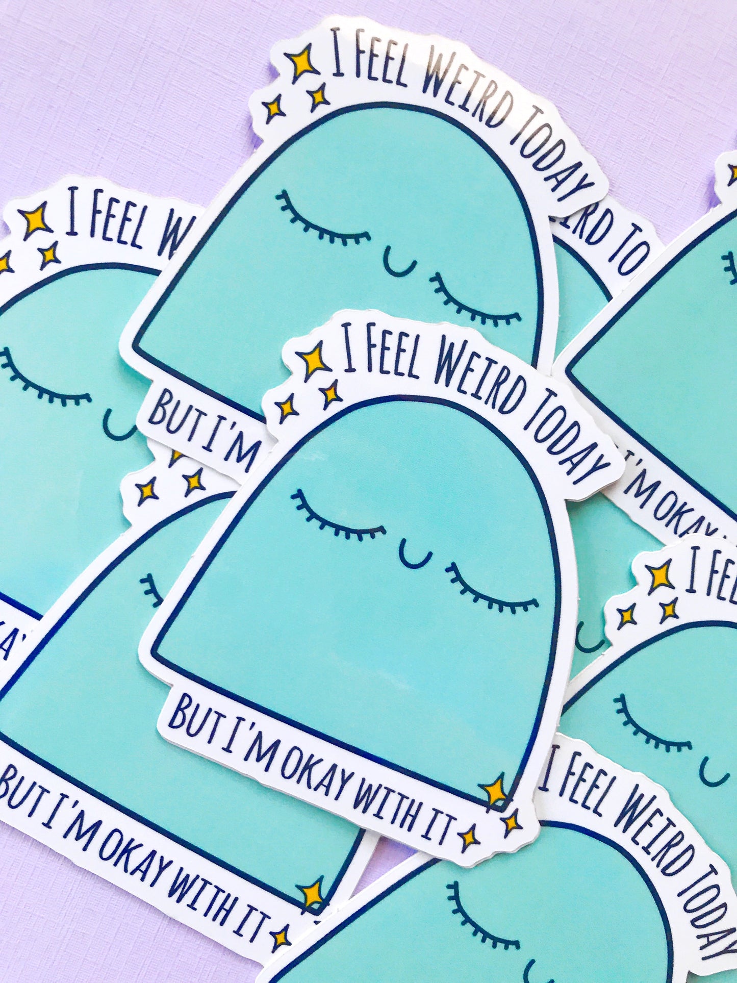 I Feel Weird Today Sticker