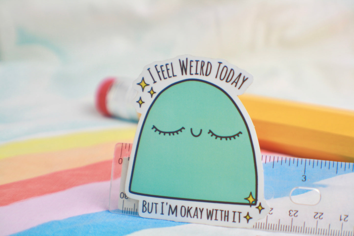 I Feel Weird Today Sticker