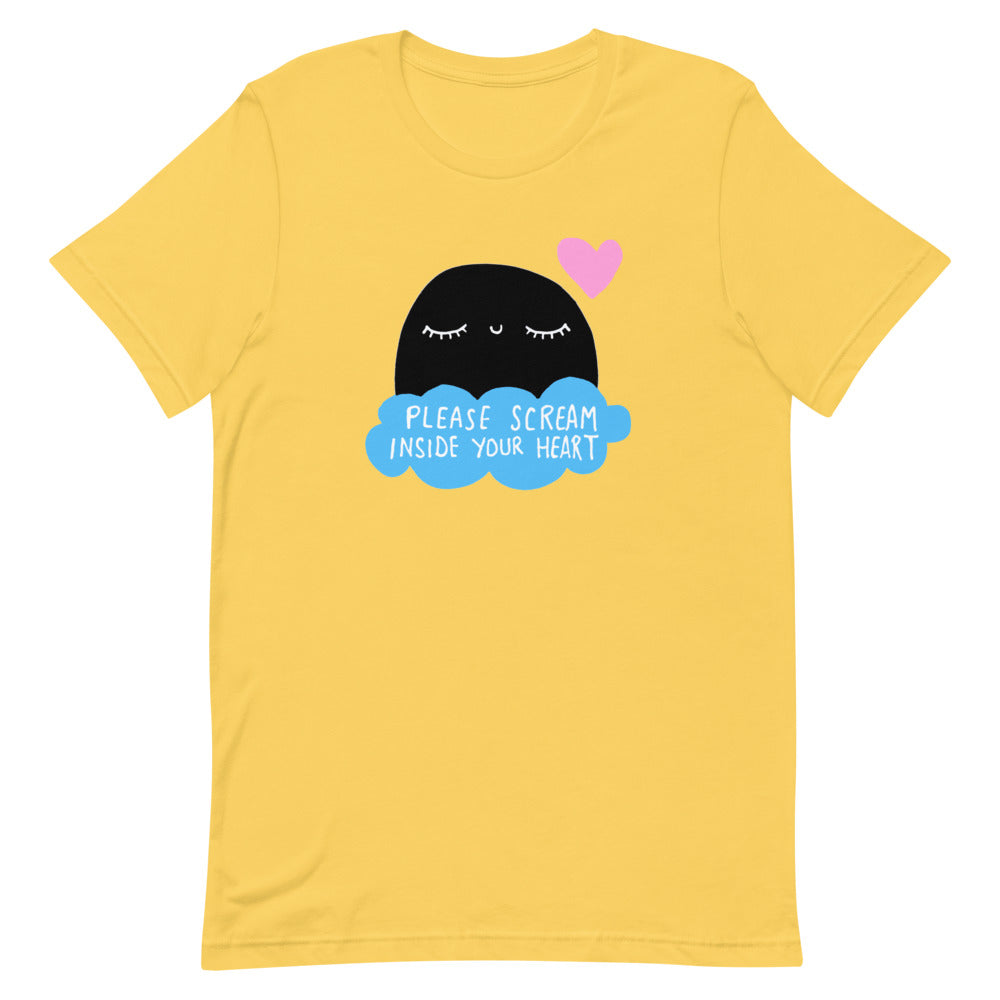 Please Scream Inside your heart Short-Sleeve Unisex T-Shirt