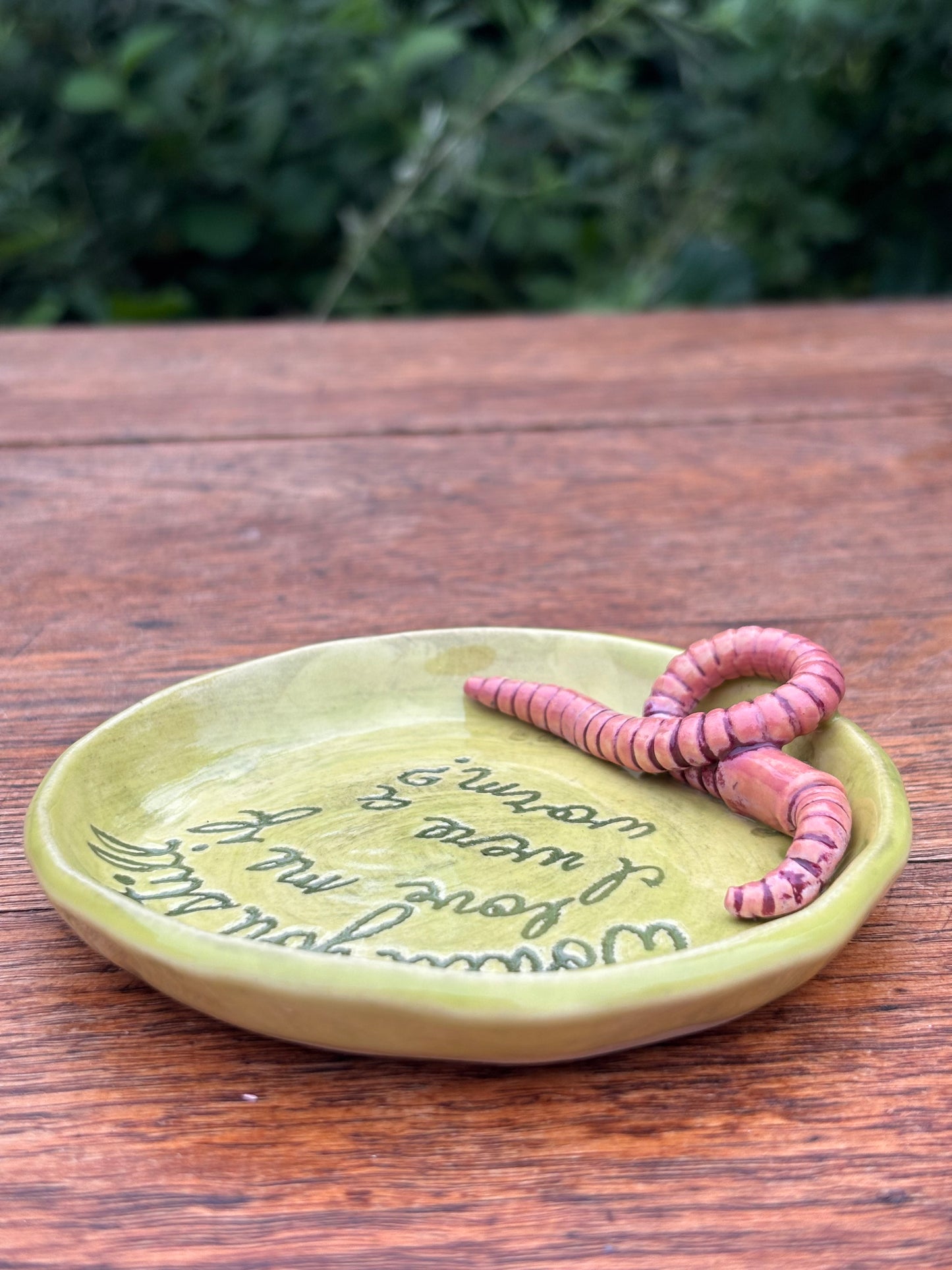 Would you still love me if I were a worm? dish